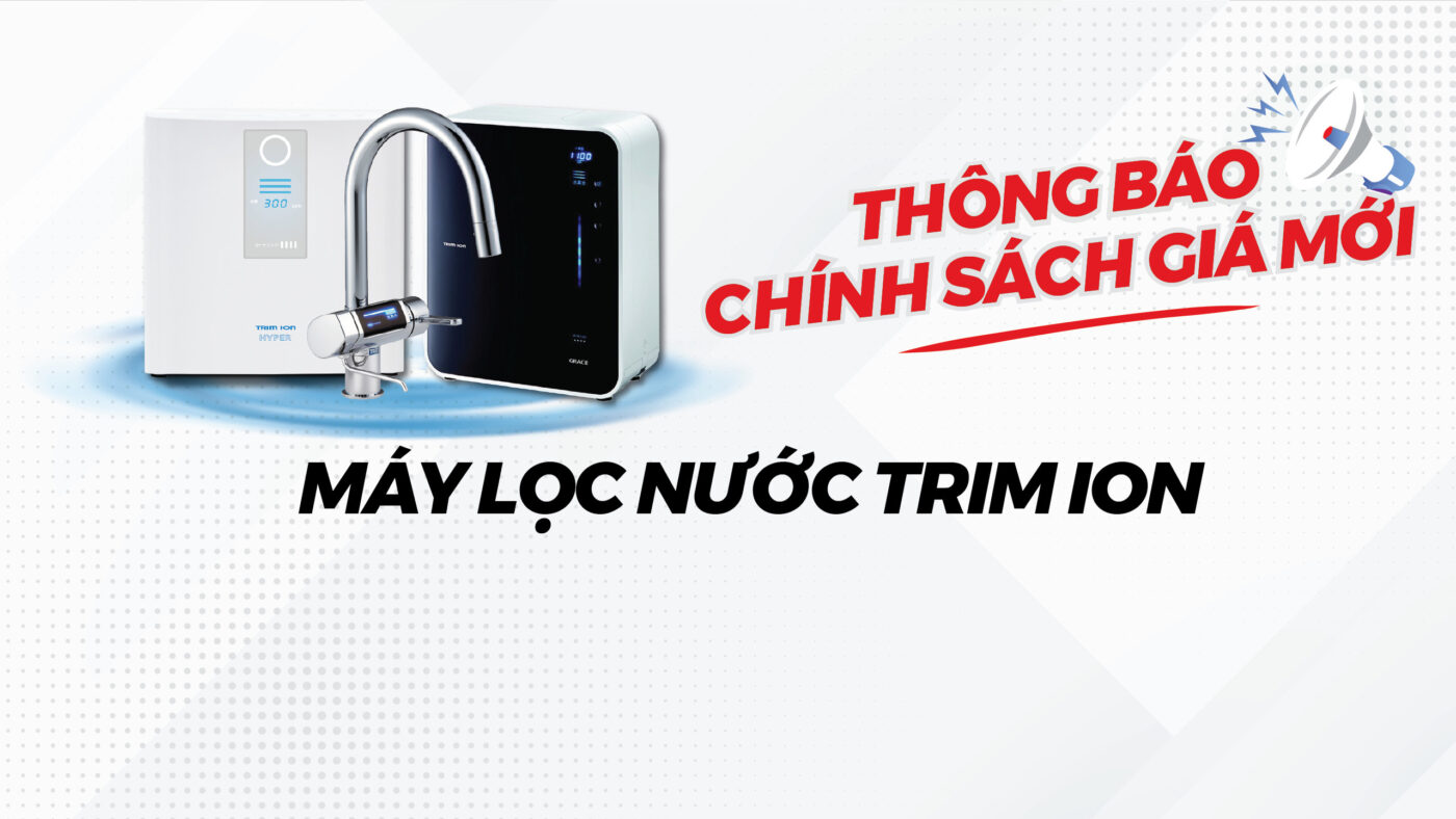 DOHA VIỆT NAM THÔNG BÁO CHÍNH SÁCH GIÁ MỚI MÁY LỌC NƯỚC TRIM ION