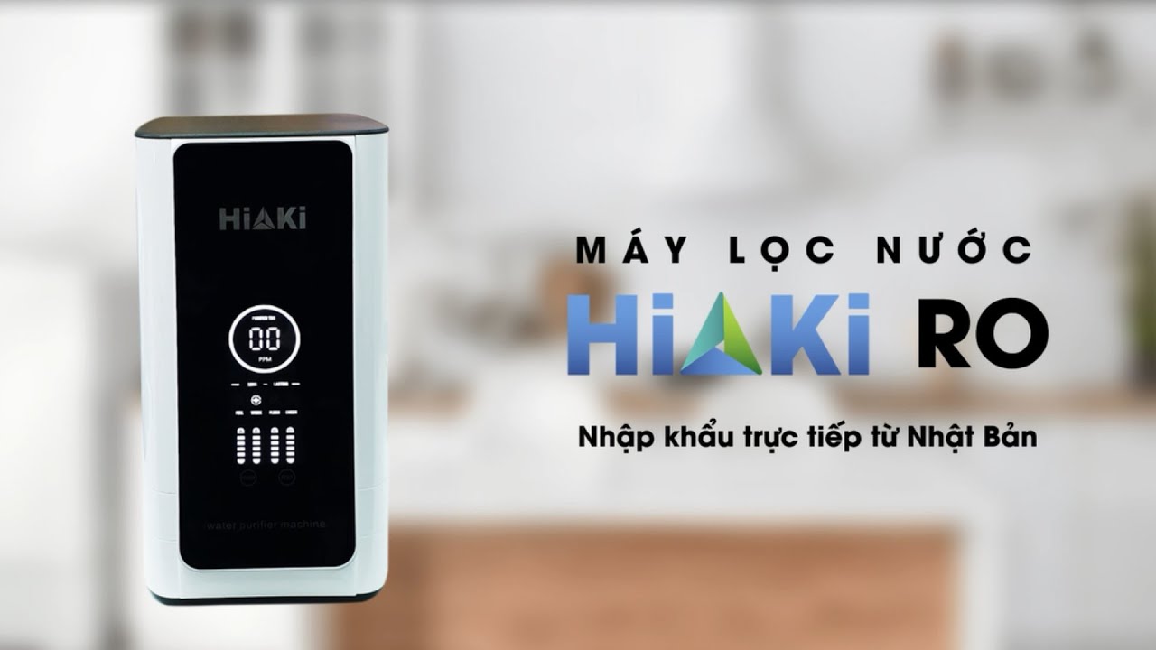 Máy lọc nước HIAKI RO & NANO MADE IN JAPAN